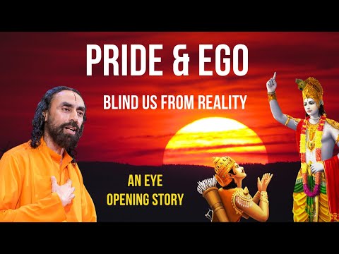 Eye-Opening Truth - How Pride and Ego Blind Us to Reality l Shri Krishna l Swami Mukundananda