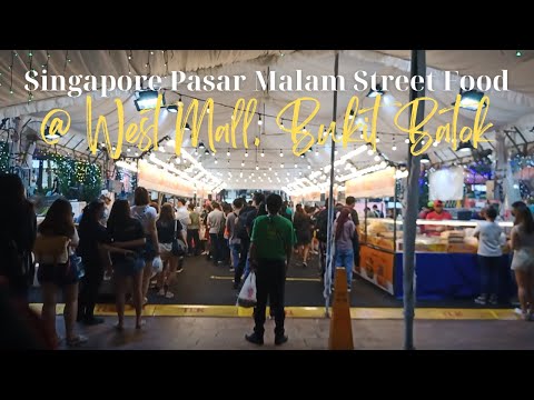 新加坡夜市美食街 @ West Mall, 武吉巴督 | Singapore Pasar Malam Street Food @ West Mall, Bukit Batok