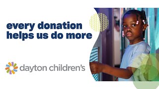 every donation helps us do more so all kids thrive | Dayton Children's Hospital commercial