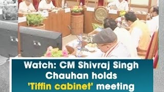 Watch: CM Shivraj Singh Chauhan holds 'Tiffin cabinet' meeting - Madhya Pradesh News