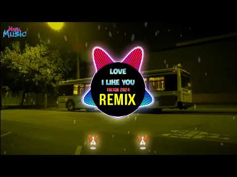 Love I Like You (Remix Tiktok 2024) G LOVE (Vinahouse) Giai Điệu Quốc Hội || Hot Tiktok Douyin DJ抖音版