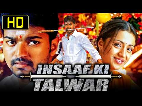 Insaaf Ki Talwar - Vijay Blockbuster Action Hindi Dubbed Full Movie | Trisha Krishnan