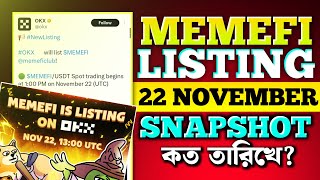 MEMEFI Listing 22 November | Memefi Listing Date Change | Memefi Snapshot Update