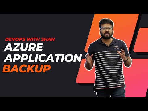 Azure Application Backup  | Shantanu Das