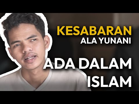 KONSEP SABAR YUNANI & ISLAM SAMA PERSIS | sharing filsafat eps 03