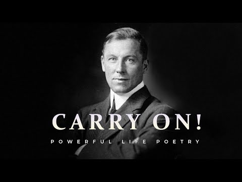 Carry On! by Robert Service - Powerful English Poetry