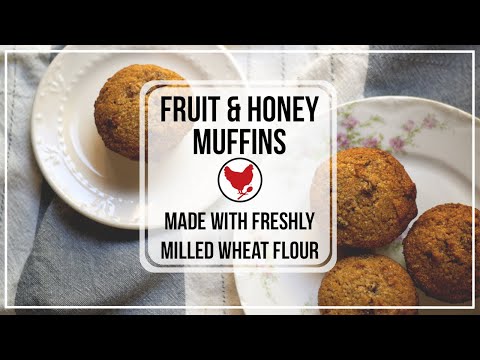 Freshly Milled Muffins with Fruit and Honey | Bake with Me