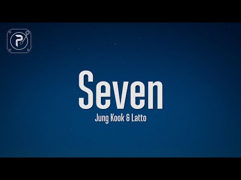 Jung Kook - Seven (Lyrics) ft. Latto