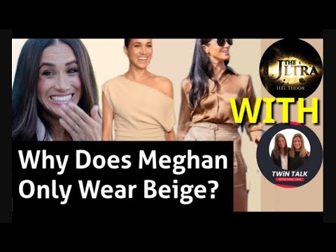 Meghan Markle Breaking Down The Beige Obsession With HG Tudor and The Sidley Twins