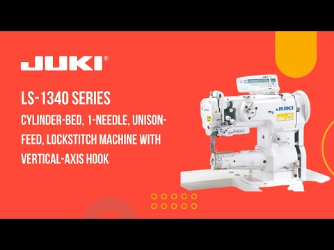 Juki LS-1340 Series Cylinder-bed, 1-needle, Unison-feed, Lockstitch Machine with Vertical-axis Hook