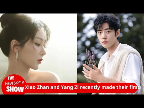 Xiao Zhan and Yang Zi made their first appearance after the rumor storm. They couldn't hide their st