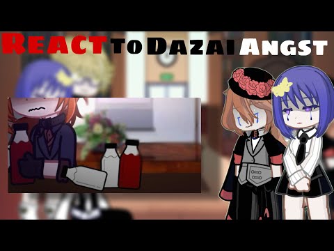 BSD React to Dazai Angst Videos | React to Dazai | Dazai Angst