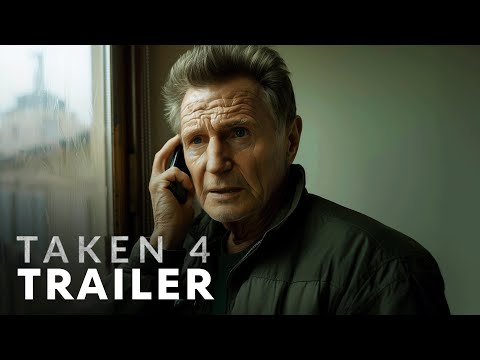 Taken 4 (2026) - First Trailer | Liam Neeson