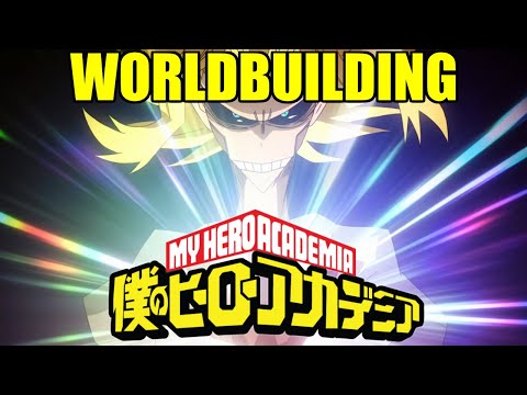 My Hero Academia's Worldbuilding Is Good, Actually