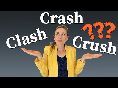 CRASH vs CRUSH vs CLASH What are the differences? | Advanced English