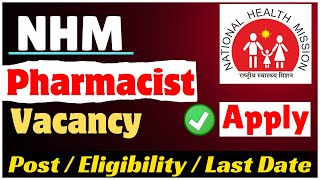 Pharmacist Vacancy 2024 || Recruitment for Pharmacist at NHM & ECHS || Pharma Job 2024 #drxmentor