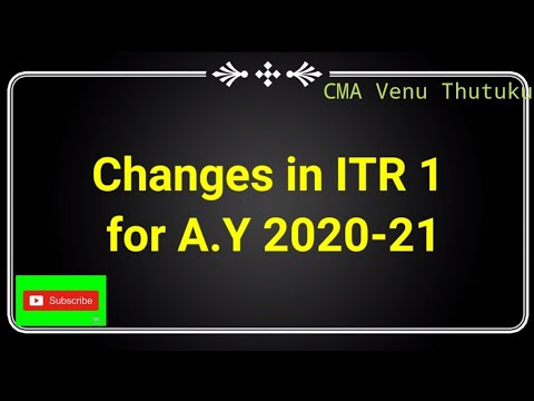 Changes made in ITR 1 for A.Y 2020-21