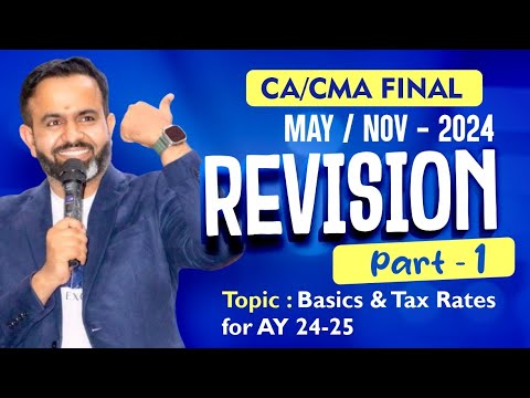 Revision | Final DT MAY/NOV-24 | Tax Rates AY 24-25 | PART - 1