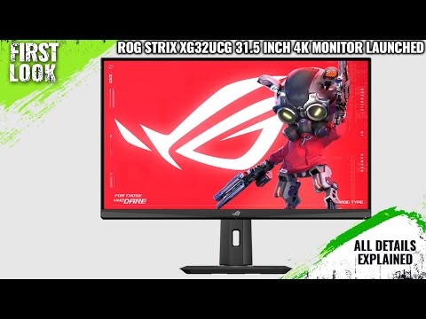 ASUS ROG Strix XG32UCG 4K Dual-Mode Gaming Monitor Launched - Explained All Spec, Features And More