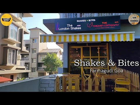 Shakes & Bites | Ponda Goa | Outlet Insights | Goan Foodoholic