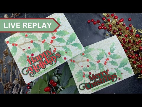 🟣LIVE REPLAY! Stencilled Holly Cards | AmyR 2023 Holiday Card Series #25