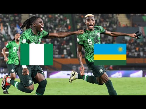 Nigeria vs Rwanda CAF Africa Cup of Nations