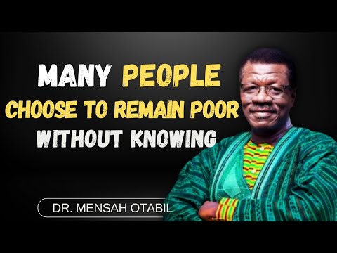 MOST PEOPLE WILL REMAIN POOR IN LIFE Because They Don't Know This! Dr Mensah Otabil | Otabil Sermons