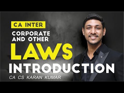 CA Inter Law Regular Batch Lec - 1 Corporate Laws & Other Laws Intro for May-25 by CA CS Karan Kumar