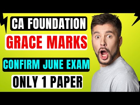 |CA Foundation Grace Marks For June Exam Confirmed| Foundation June Exam Grace Marks??|