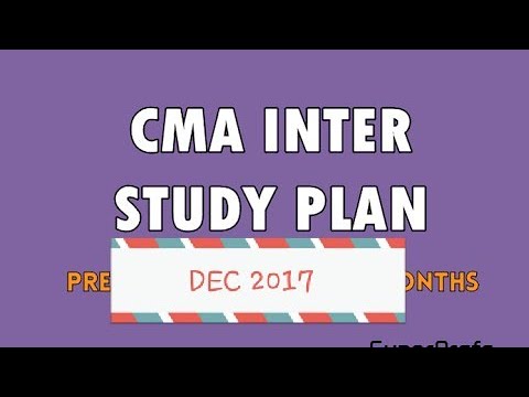 How to study for dec 2017 cma inter