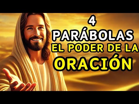 Las ENSEÑANZAS de JESÚS de NAZARET sobre el PODER de la ORACIÓN en PARÁBOLAS