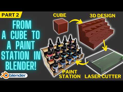 Creating a Paint Station in Blender - Cube to laser cutting (Part 2)