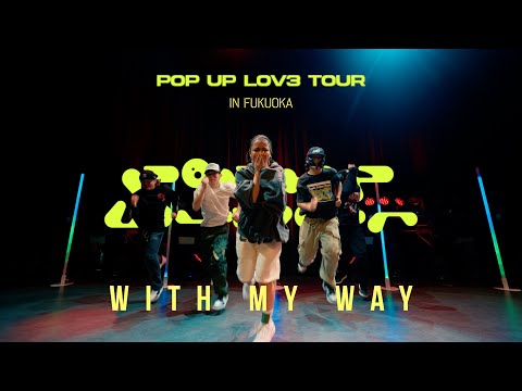 【POP UP LOV3 TOUR】With My Way by ¥ellow Bucks l RIEHATA Choreography