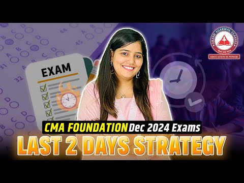 Can You Crack CMA Foundation Dec 2024 Exams in Just 2 Days?