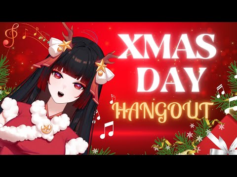 【JUST CHATTING】Chrimbus Day Hangout!