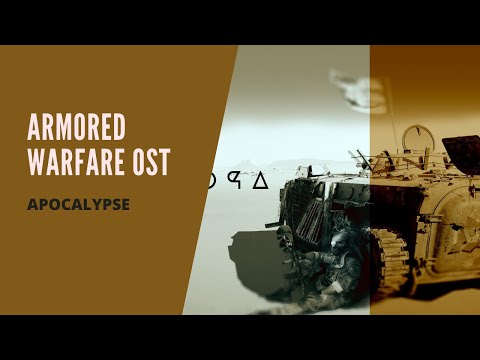 Armored Warfare (OST) Apocalypse HD 1080