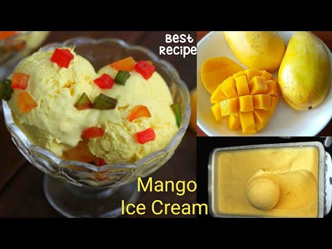 Easy Mango Icecream | आम की आइसक्रीम | Mango Ice Cream Step By Step | Ice Cream Recipe | Mango