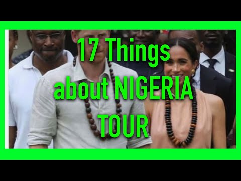 17 THINGS I NOTICED ABOUT HARRY & WIFE'S NIGERIA TOUR - SO FAR..