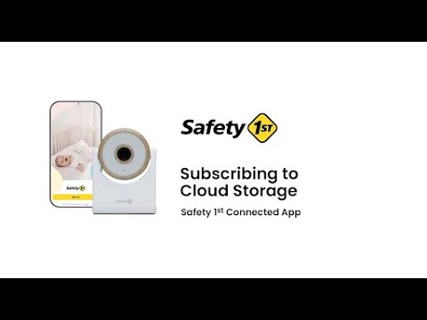 How to Subscribe to Cloud Storage for the Connected App | Safety 1st