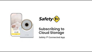 How to Subscribe to Cloud Storage for the Connected App | Safety 1st