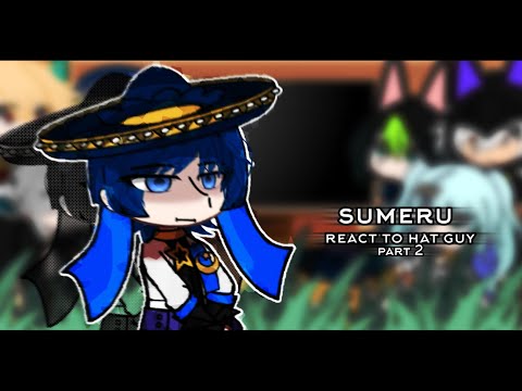 | Sumeru react to scaramouche/hat guy | part 2 | genshin impact | 🇷🇺/🇬🇧/🇧🇷 |