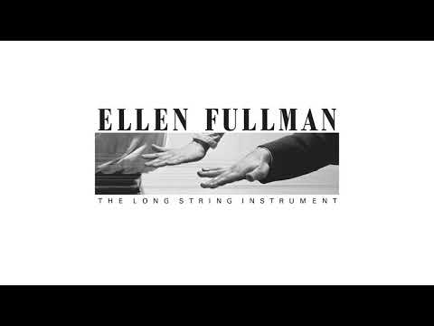 Ellen Fullman - The Long String Instrument (full album)