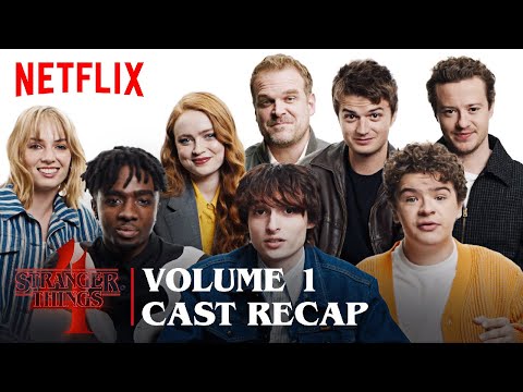 Stranger Things 4 | Vol 1 Cast Recap | Netflix