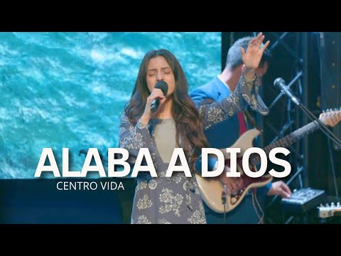 ALABA A DIOS (DANNY BERRIOS) | CENTRO VIDA