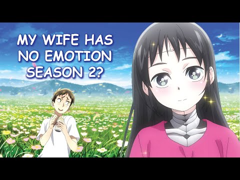 My Wife Has No Emotion Season 2 & Potential Release Date?