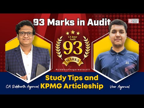 How to score 90+ in Audit & KPMG Articleship Interview | Veer Agarwal | Siddharth Agarwal