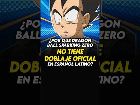 🛑¿Por qué DRAGONBALL SPARKING ZERO NO TIENE DOBLAJE OFICIAL LATINO?🛑 #anime #dragonball #videojuegos