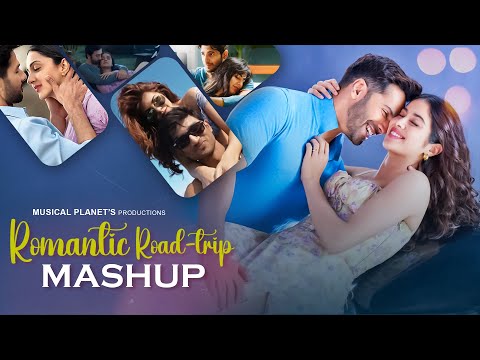 Romantic Road-Trip Mashup | Musical Planet | Romantic Travelling Songs | Arijit Singh | Best Of 2024