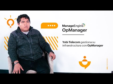 Yobi Telecom gestiona su infraestructura con OpManager | ManageEngine LATAM