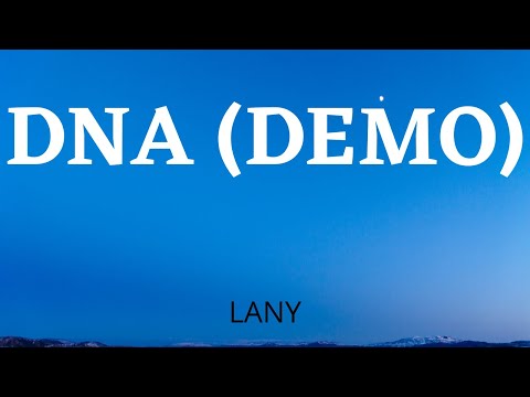 LANY - dna [demo] (Lyrics)